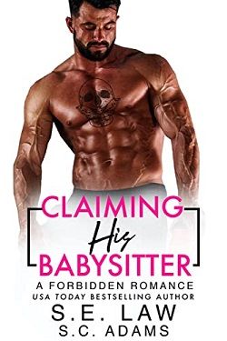 Claiming His Babysitter (Forbidden Fantasies 50) by S.E. Law
