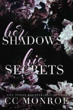 Her Shadows, His Secrets by C.C. Monroe, K.D. Robichaux