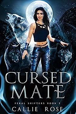 Cursed Mate (Feral Shifters 3) by Callie Rose