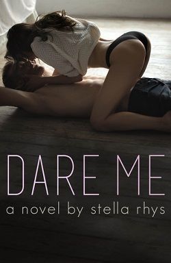 Dare Me by Stella Rhys