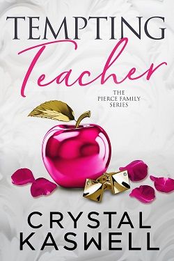 Tempting Teacher (The Pierce Family) by Crystal Kaswell