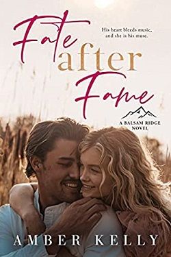 Fate After Fame (Balsam Ridge 2) by Amber Kelly