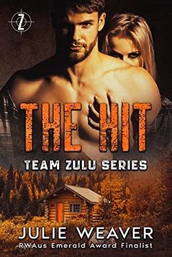 The Hit (Team Zulu 1) by Julie Weaver