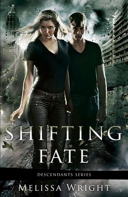 Shifting Fate (Descendants) by Melissa Wright