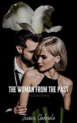 The Woman from the Past (Grassi Framily) by Jessica Gadziala