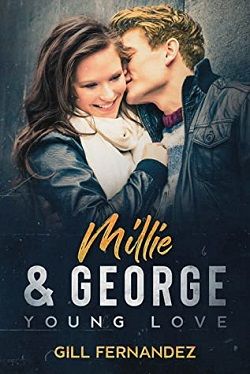 Millie & George: Young Love by Gill Fernandez