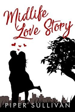 Midlife Love Story by Piper Sullivan