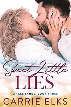 Sweet Little Lies (Angel Sands 3) by Carrie Elks