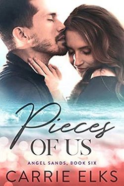 Pieces Of Us (Angel Sands 6) by Carrie Elks