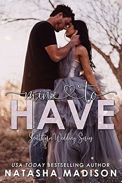 Mine To Have (Southern Wedding 1) by Natasha Madison