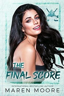 The Final Score (Totally Pucked 4) by Maren Moore