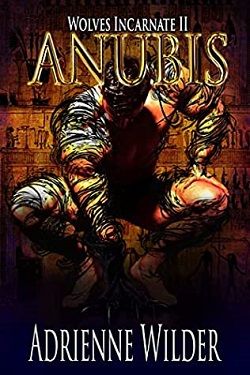 Anubis (Wolves Incarnate 2) by Adrienne Wilder