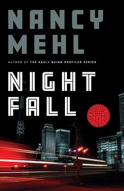 Night Fall (The Quantico Files 1) by Nancy Mehl