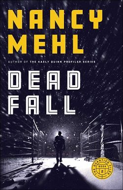 Dead Fall (The Quantico Files 2) by Nancy Mehl