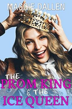 The Prom King & The Ice Queen by Maggie Dallen