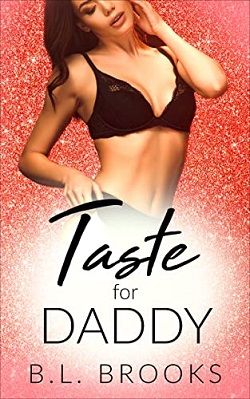 Taste For Daddy (Please Me, Daddy 1) by B.L. Brooks