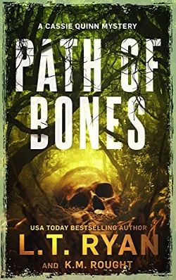 Path of Bones (Cassie Quinn 1) by L.T. Ryan