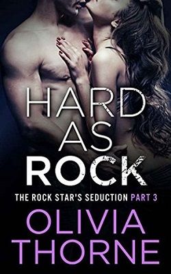 Hard as Rock (The Rock Star's Seduction 3) by Olivia Thorne