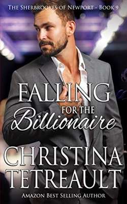 Falling For the Billionaire (The Sherbrookes of Newport) by Christina Tetreault