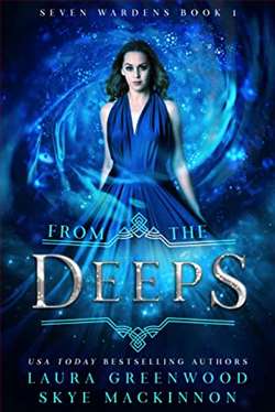 From The Deeps (Seven Wardens 1) by Laura Greenwood
