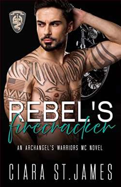 Rebel's Firecracker (Hunters Creek Archangel's Warriors MC 2) by Ciara St James
