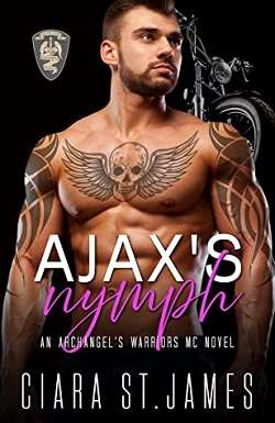 Ajax's Nymph (Hunters Creek Archangel's Warriors MC 3) by Ciara St James