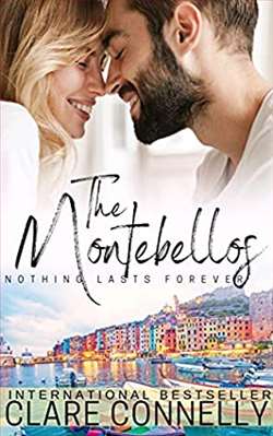 Nothing Lasts Forever (The Montebellos 4) by Clare Connelly
