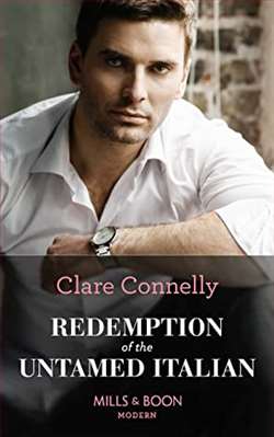 Redemption of the Untamed Italian by Clare Connelly