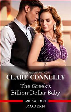 The Greek's Billion-Dollar Baby by Clare Connelly