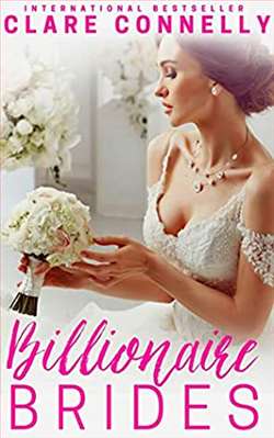 Billionaire Brides: Four Sexy Cinderella Romances by Clare Connelly