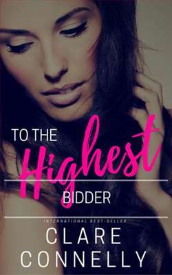 To the Highest Bidder by Clare Connelly