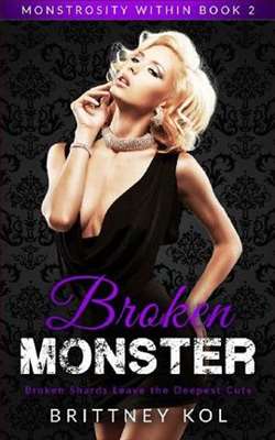 Broken Monster by Brittney Kol