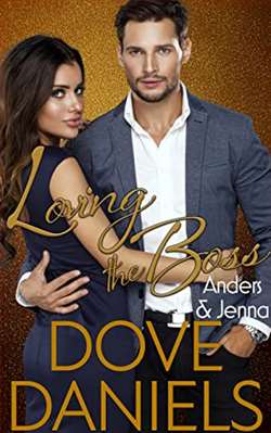 Loving the Boss by Dove Daniels