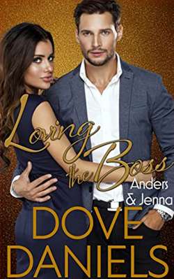 Loving the Boss by Dove Daniels