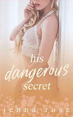 His Dangerous Secret by Jenna Rose