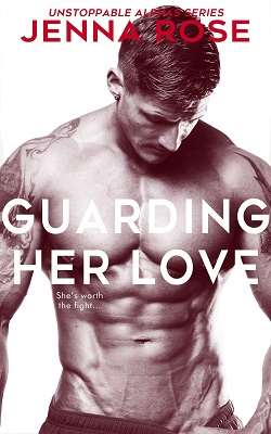 Guarding Her Love by Jenna Rose
