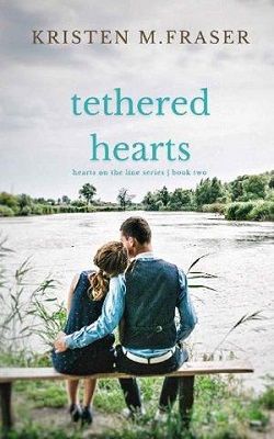 Tethered Hearts by Kristen M. Fraser