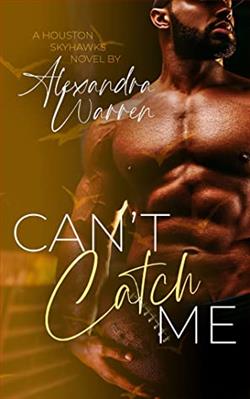 Can't Catch Me (Houston Skyhawks 1) by Alexandra Warren