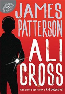 Ali Cross (Ali Cross 1) by James Patterson