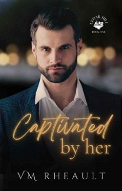 Captivated By Her by V.M. Rheault