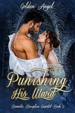 Punishing His Ward (Domestic Discipline 3) by Golden Angel