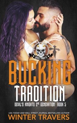 Bucking Tradition (Devil's Knights 2nd Generation 5) by Winter Travers
