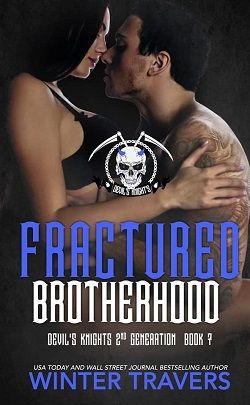Fractured Brotherhood (Devil's Knights 2nd Generation 7) by Winter Travers