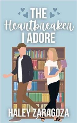 The Heartbreaker I Adore (When In Waverly 2) by Haley Zaragoza