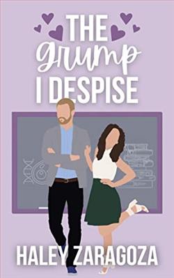 The Grump I Despise (When In Waverly 3) by Haley Zaragoza