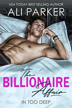 The Billionaire Affair (In Too Deep) by Ali Parker