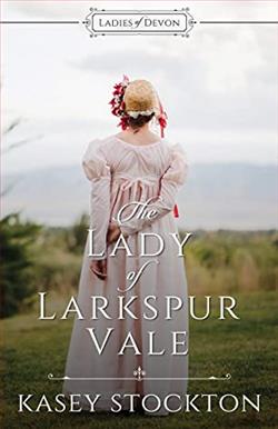 The Lady of Larkspur Vale (Ladies of Devon 2) by Kasey Stockton