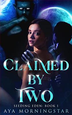 Claimed By Two (Seeding Eden 1) by Aya Morningstar