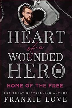Home of the Free (Heart of a Wounded Hero) by Frankie Love