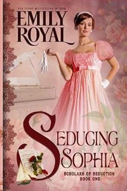Seducing Sophia (Scholars of Seduction) by Emily Royal